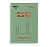 Finanzas Básicas: Descubre las palabras claves, entiende los fundamentos, interpreta los...