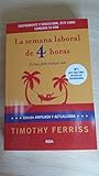 La semana laboral de 4 horas: 4ª edición ampliada (Divulgación)
