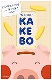 Mi primer kakebo: ¡Maneja tu dinero y ahorra desde la primera paga! (B de Blok)