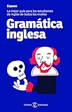 Gramática inglesa: La mejor guía para estudiantes de inglés de todos los niveles (Espasa...