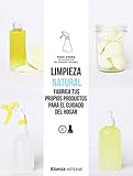 Limpieza natural. Frabrica tus propios productos para el cuidado del hogar (Libros Singulares...