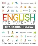 English for Everyone - Gramática inglesa: Guía completa de referencia visual (Aprender...