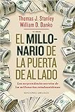 Millonario De La Puerta De Al Lado: Los Sorprendentes Secretos De Los Millonarios...