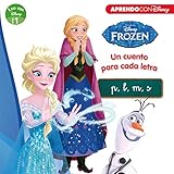 Frozen. Leo con Disney (Nivel 1). Un cuento para cada letra: p, m, l, s (Disney....