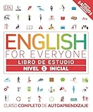 English for Everyone - Libro de estudio (nivel 1 Inicial): Curso completo de autoaprendizaje...