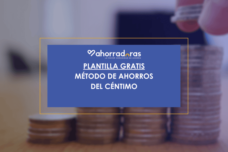 Método de ahorro del céntimo (plantilla gratis)