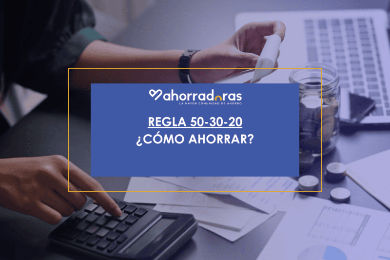 Cómo ahorrar con la regla 50-30-20