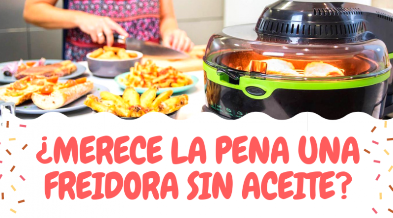 Freidora Sin Aceite De Cecotec: Opinión | Ahorradoras.com